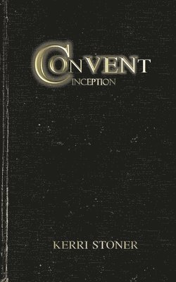 bokomslag Convent: Inception
