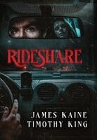 James Kaine, Timothy King - Rideshare, Inbunden