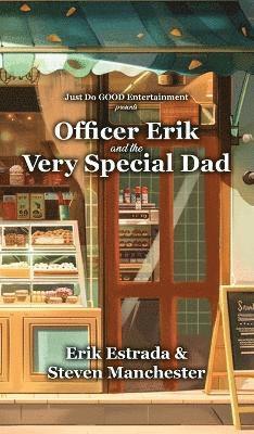 Officer Erik and the Very Special Dad 1