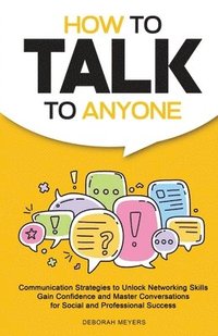 bokomslag How to Talk to Anyone