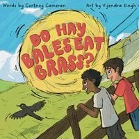 Cortney Cameron - Do Hay Bales Eat Grass?, Häftad