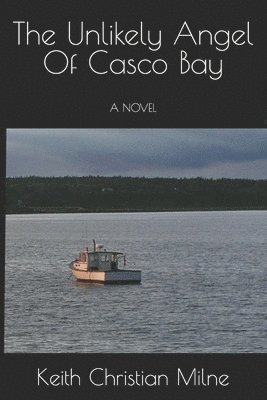 The Unlikely Angel Of Casco Bay 1