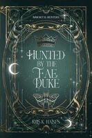 Kris K Haines - Hunted by the Fae Duke, Häftad