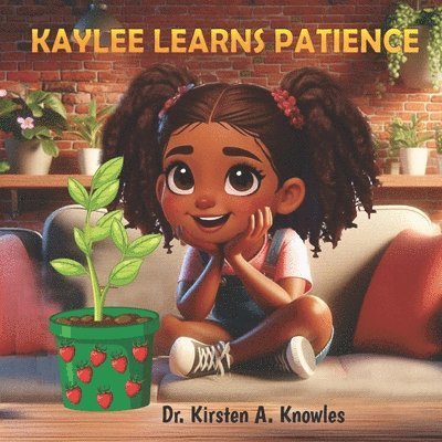 Kaylee Learns Patience
