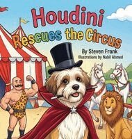 Steven Frank - Houdini Rescues the Circus, Inbunden