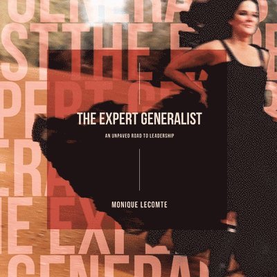 Expert Generalist- An Unpaved Road to Leadership 1