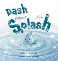 Marissa Bader, Renee Hayes - Dash Makes a Splash, Inbunden