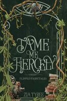 Zia Tyree - Tame Me Fiercely, Häftad