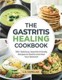 bokomslag Gastritis Healing Cookbook