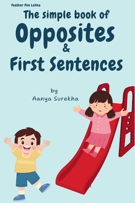 bokomslag Simple Book Of Opposites & First Sentences