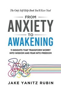 bokomslag From Anxiety to Awakening