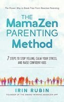 Rubin - MamaZen Parenting Method, Inbunden