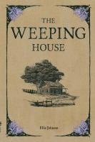 Weeping House 1