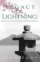 bokomslag Legacy of Lightning: Rise of the Hotaru Onna-musha