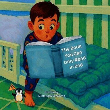 Alexandra Schwartz - Book You Can Only Read in Bed, Häftad