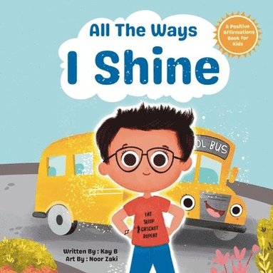 Kay B, Andrea Ketchelmeier - All The Ways I Shine, Häftad