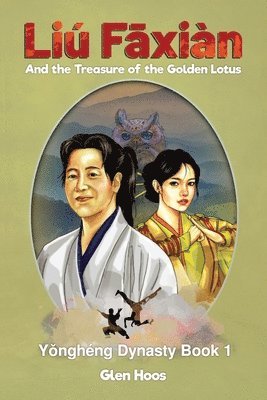 bokomslag Liú F?xiàn and the Treasure of the Golden Lotus