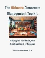 Ultimate Classroom Management Toolkit 1