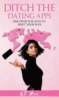 bokomslag Ditch the Dating Apps