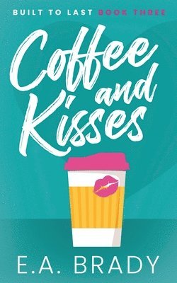 Coffee and Kisses