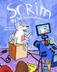 bokomslag Scrim My Tail: As Told to Margaret Orr