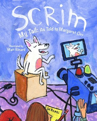 bokomslag Scrim My Tail: As Told to Margaret Orr