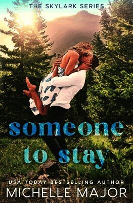 Michelle Major - Someone To Stay, Häftad