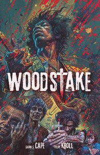 bokomslag Woodstake: Three Days of Peace, Music and Blood Volume 1