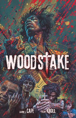 bokomslag Woodstake: Three Days of Peace, Music and Blood Volume 1