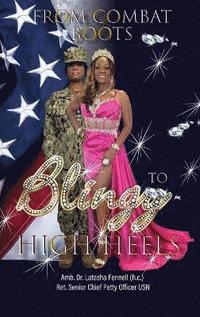 bokomslag From Combat Boots to Blingy High Heels