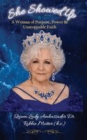 Queen Lady Amb Rob Motter (H C) - She Showed Up, Inbunden