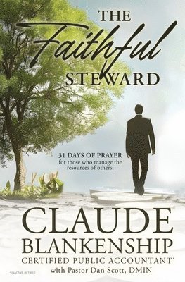 Claude Blankenship, Dan Scott - Faithful Steward, Häftad
