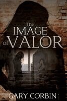 Gary Corbin, Laura Lee Bennett - Image of Valor, Häftad