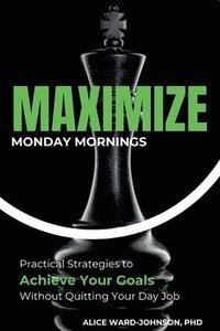bokomslag Maximize Monday Mornings