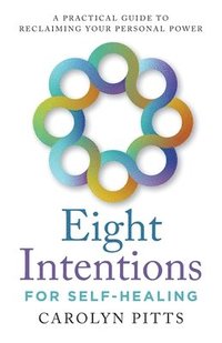 bokomslag Eight Intentions for Self-Healing