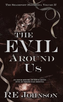 The Evil Around Us: A Monstrous Why-Choose Romance