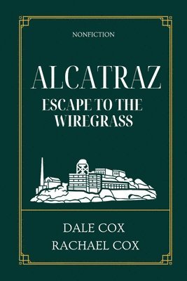 Rachael Cox, Dale Cox - Alcatraz, Häftad