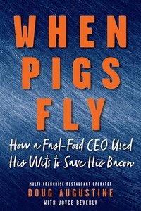 bokomslag When Pigs Fly