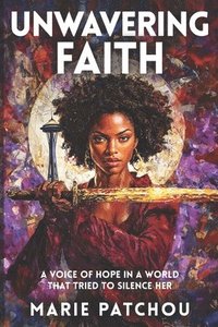 bokomslag Unwavering Faith