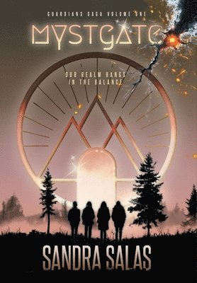 Sandra Salas, Jason Letts - Mystgate: Guardian Saga Volume One, Inbunden