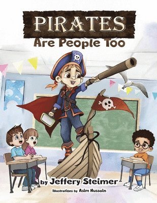 Jeffery Steimer - Pirates Are People Too, Häftad