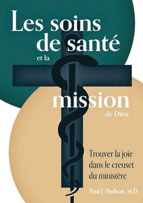 bokomslag Les soins de santé et la mission de Dieu