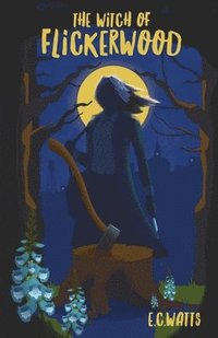 bokomslag The Witch of Flickerwood