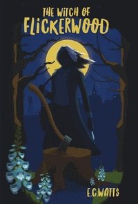 bokomslag Witch of Flickerwood