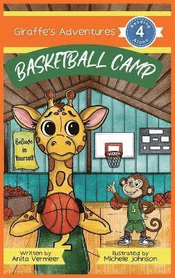 Anita Vermeer - Giraffe's Adventures Basketball Camp, Inbunden