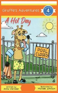 bokomslag Giraffe's Adventures A Hot Day