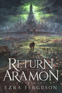 bokomslag Return to Aramon - A New Moon