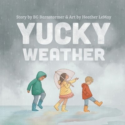 Bg Barnstormer, BG Barnstormer, Charlotte Taylor - Yucky Weather, Häftad