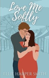 bokomslag Love Me Softly
