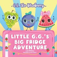bokomslag Little G.G.'s Big Fridge Adventure
